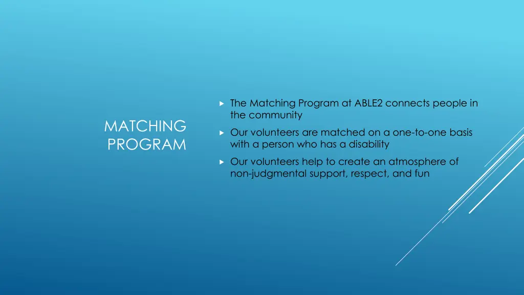 the matching program at able2 connects people