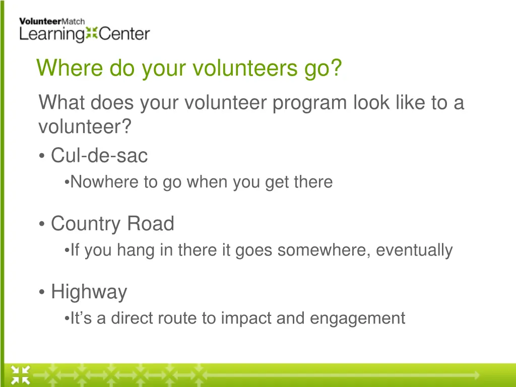 where do your volunteers go what does your