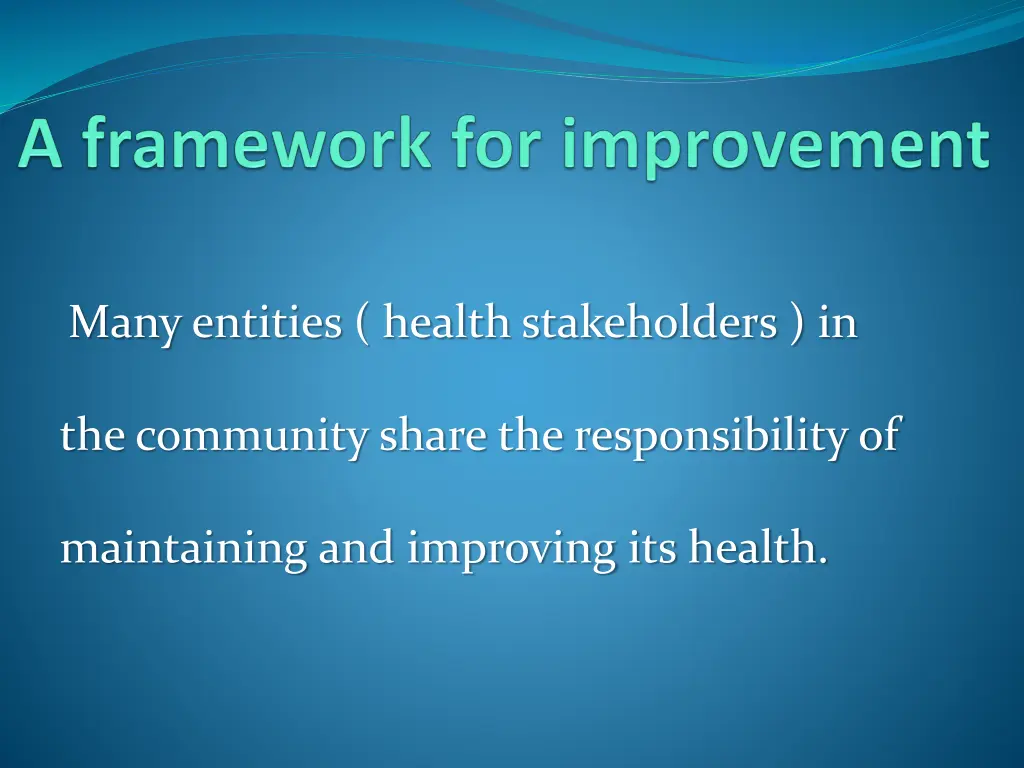 many entities health stakeholders in