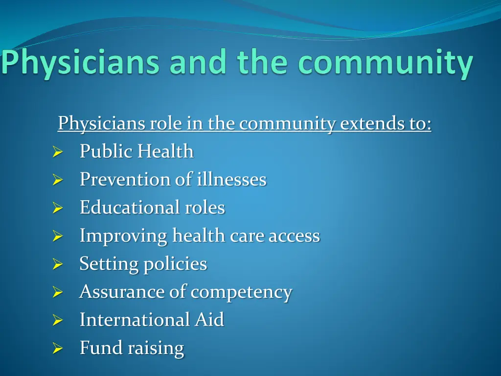 physicians role in the community extends to