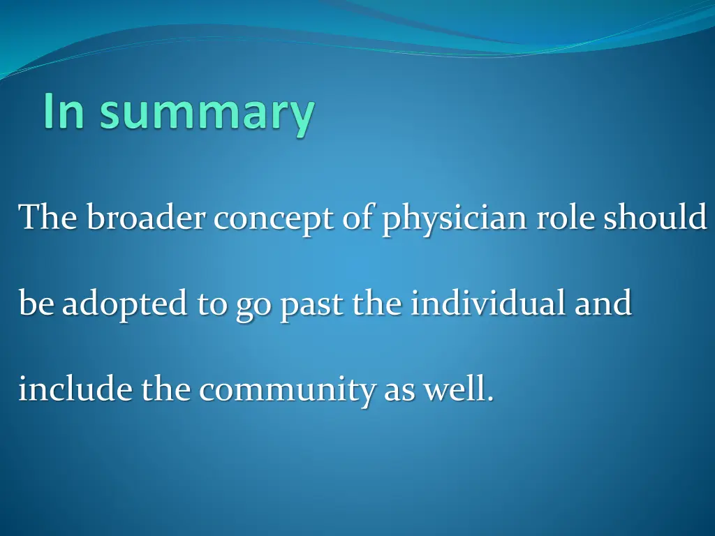 the broader concept of physician role should