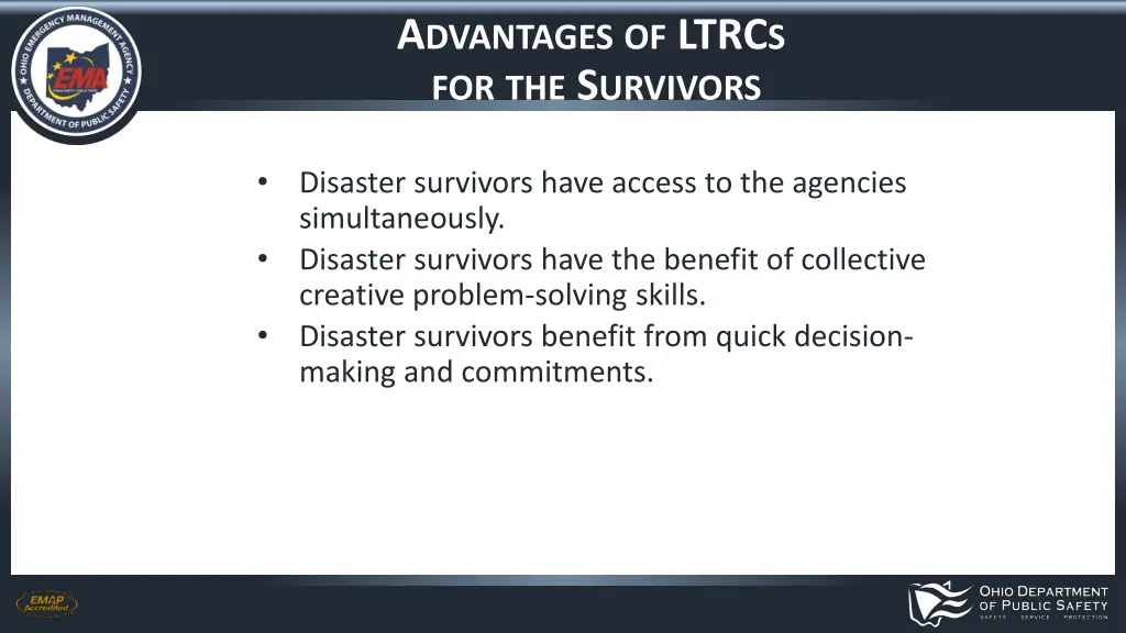 a dvantages of ltrc s for the s urvivors