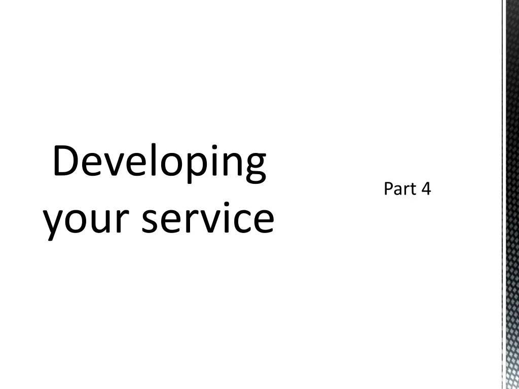 developing your service