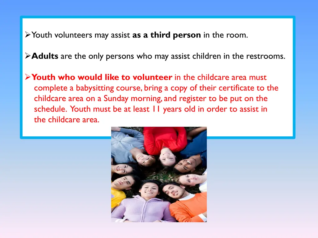 youth volunteers may assist as a third person