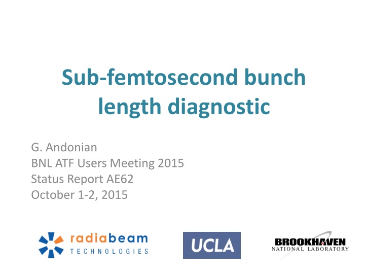 sub femtosecond bunch length diagnostic