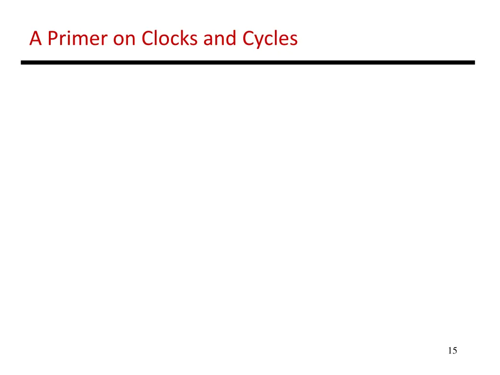 a primer on clocks and cycles