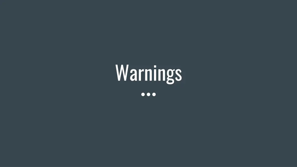 warnings