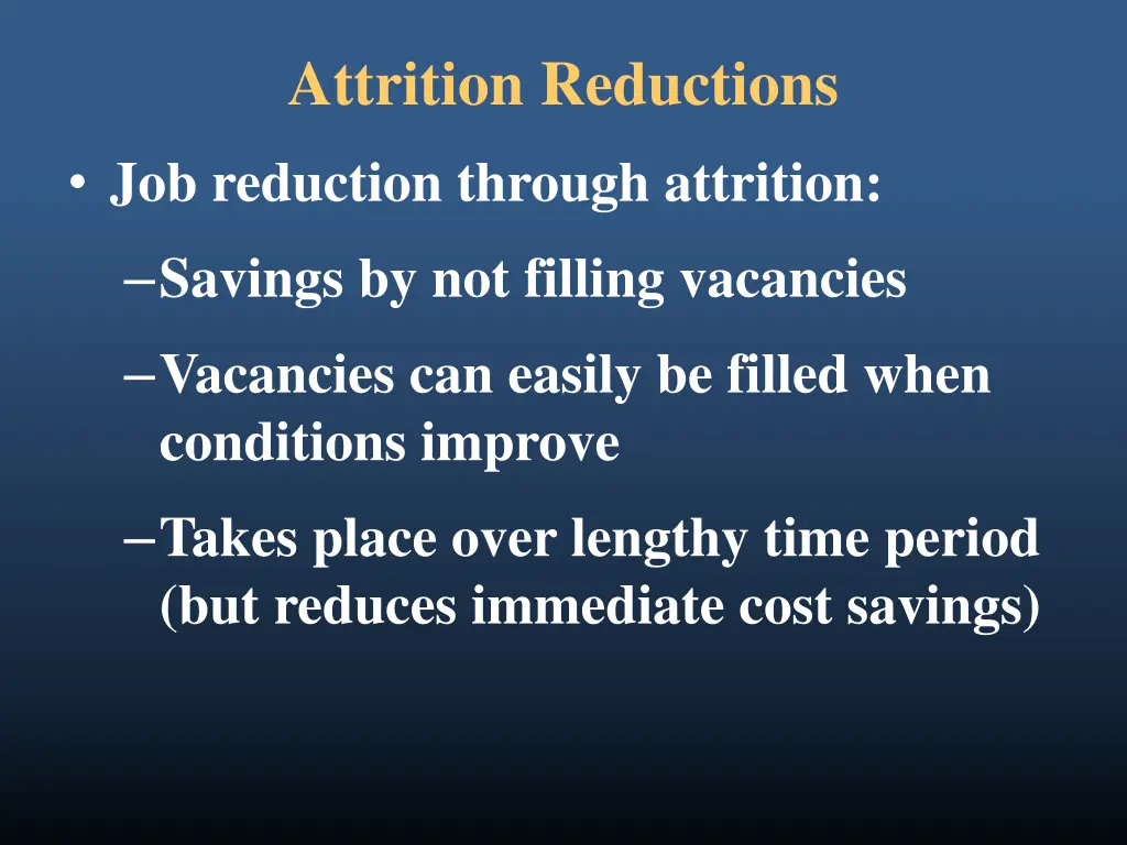 attrition reductions