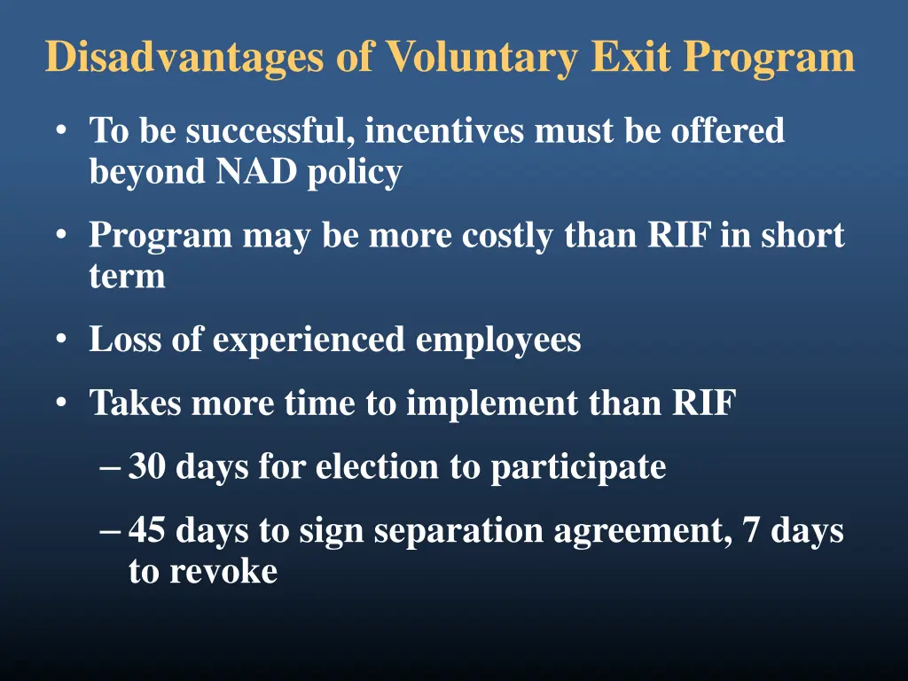 disadvantages of voluntary exit program