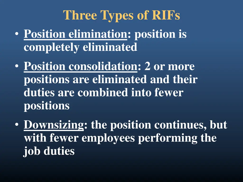 three types of rifs position elimination position