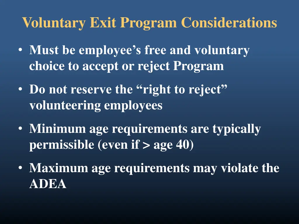 voluntary exit program considerations