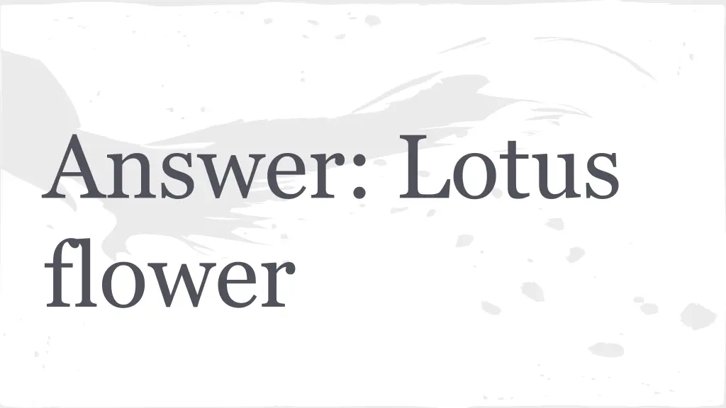 answer lotus flower