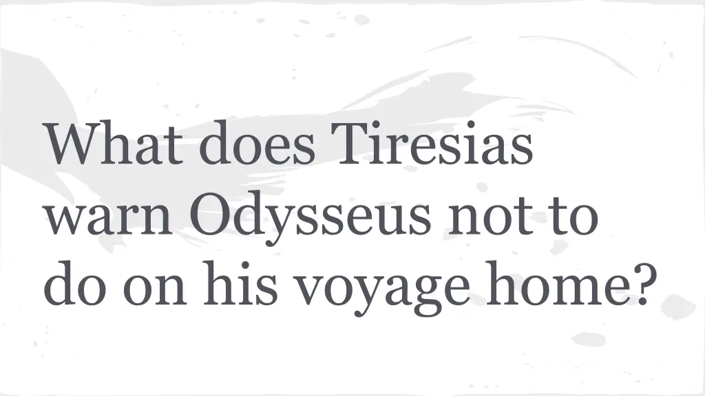 what does tiresias warn odysseus