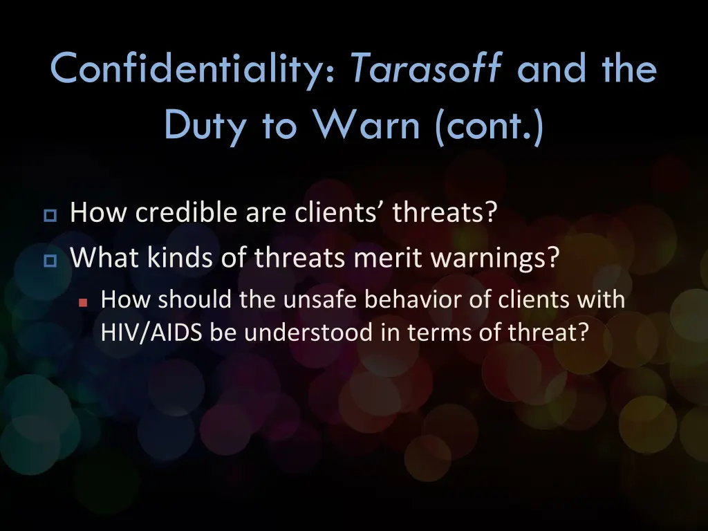 confidentiality tarasoff and the duty to warn cont 1