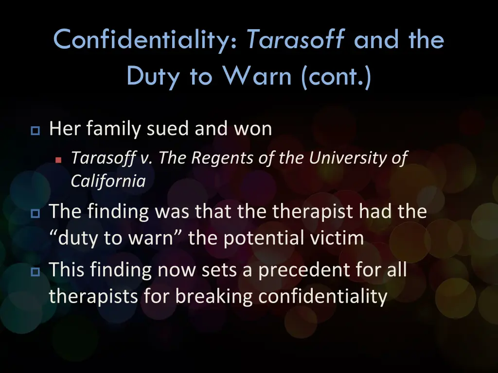 confidentiality tarasoff and the duty to warn cont