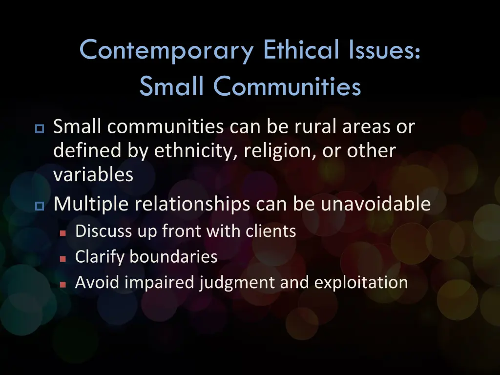 contemporary ethical issues small communities