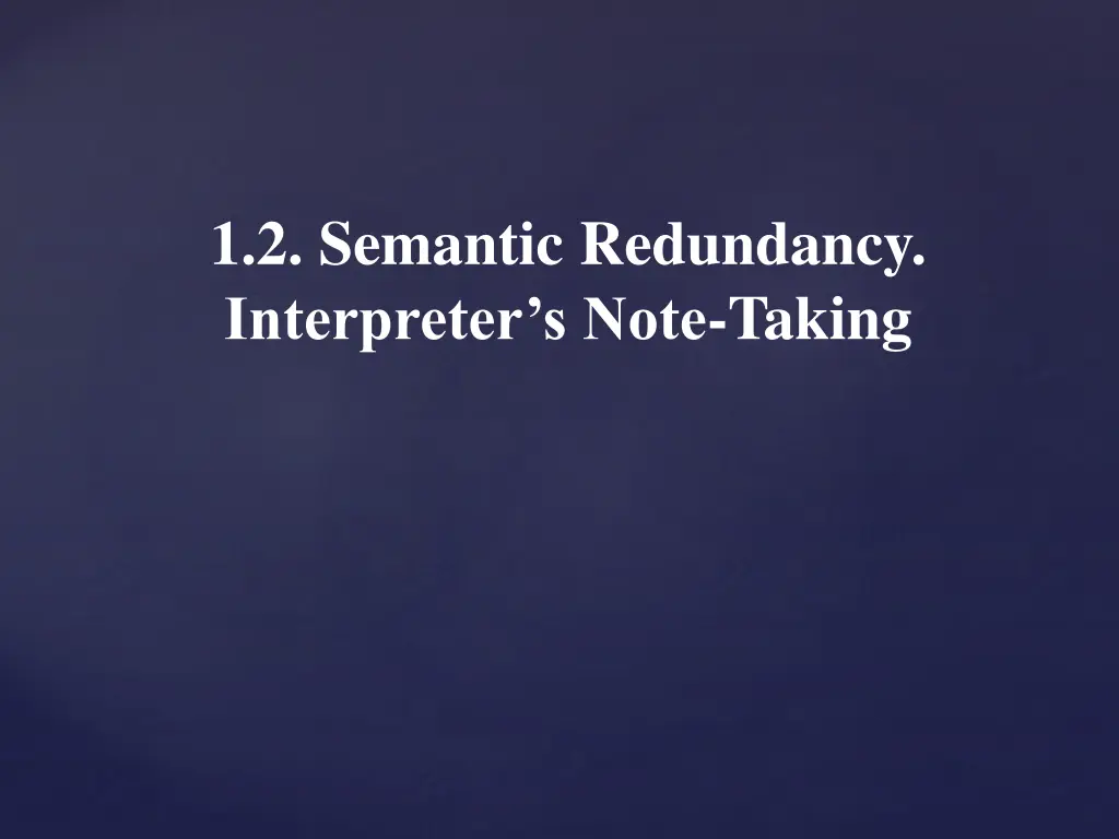 1 2 semantic redundancy interpreter s note taking