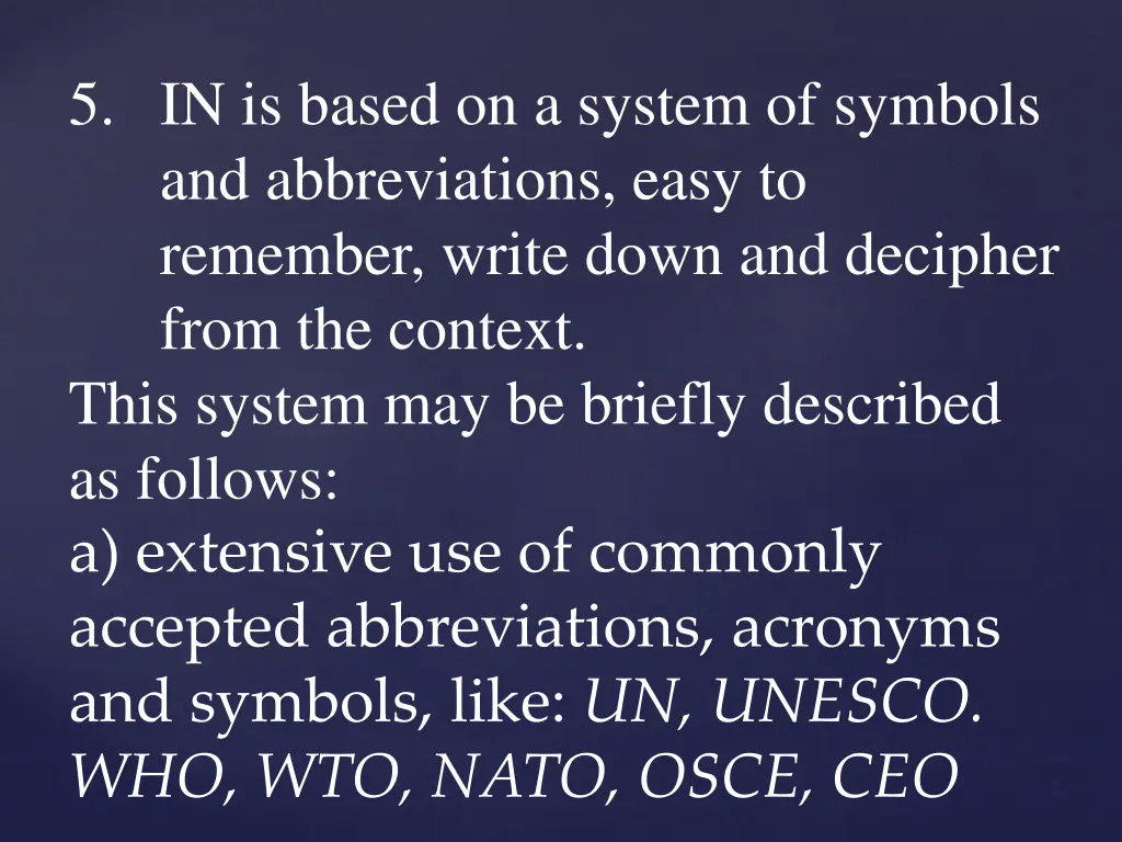 5 in is based on a system of symbols