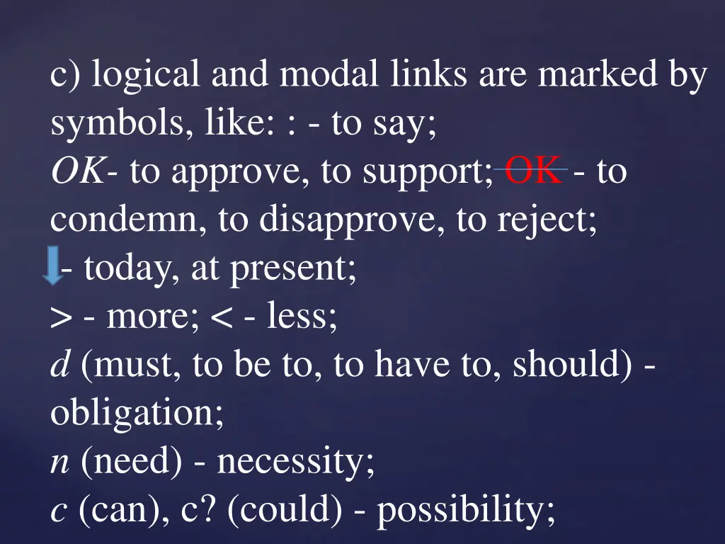 c logical and modal links are marked by symbols