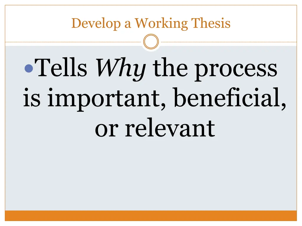 develop a working thesis