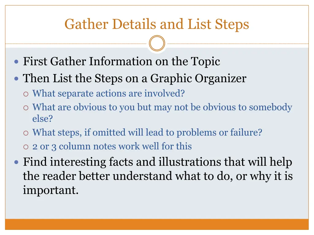 gather details and list steps