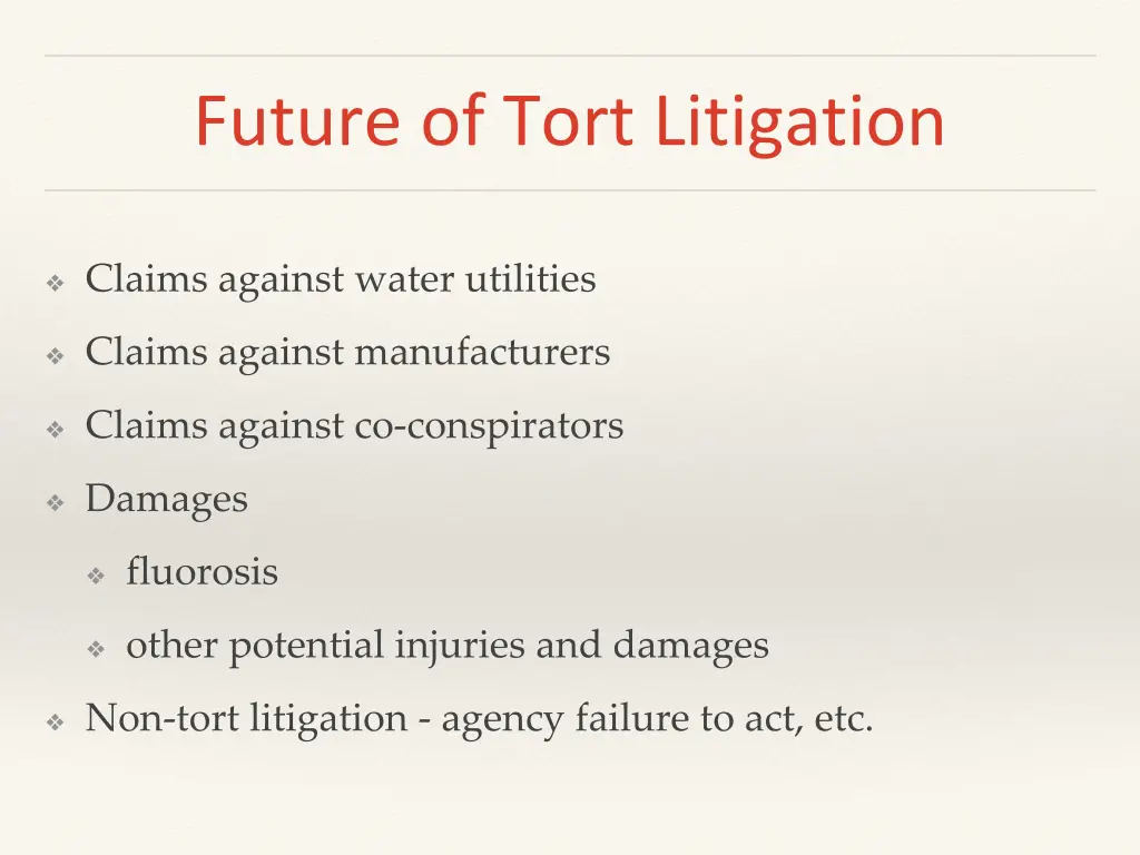 future of tort litigation