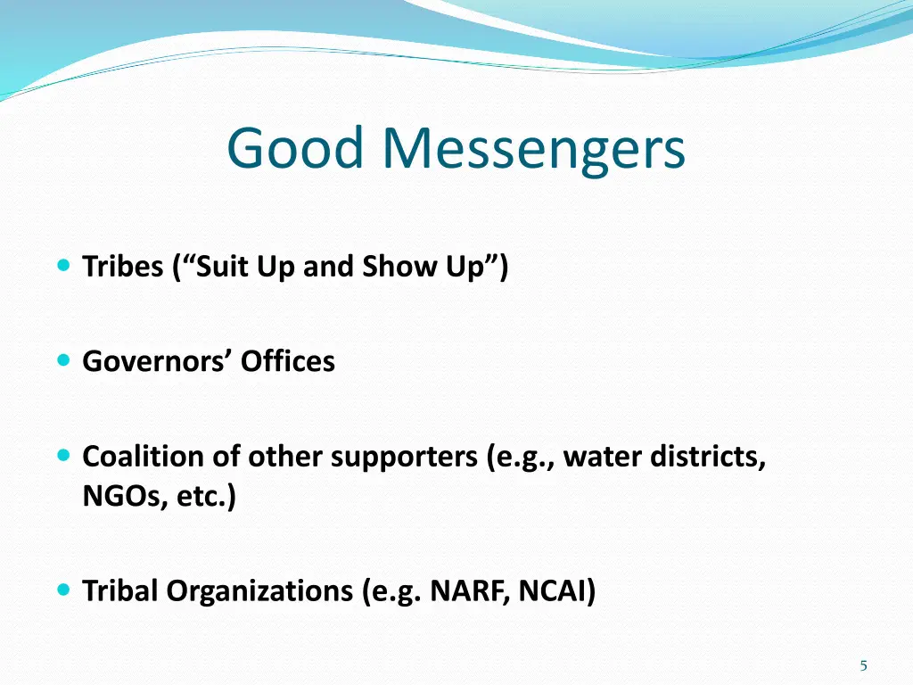 good messengers