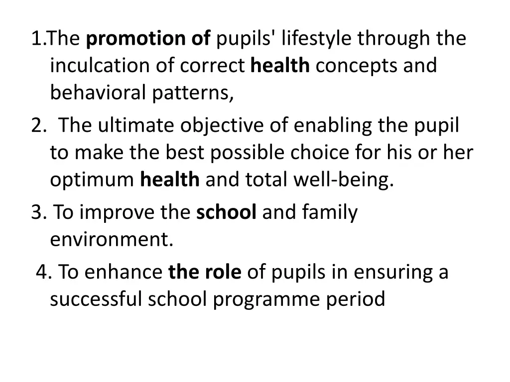 1 the promotion of pupils lifestyle through