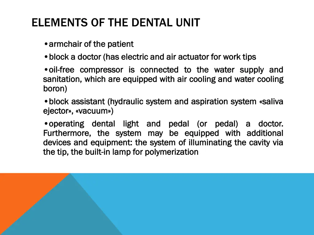 elements of the dental unit