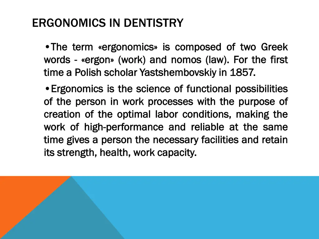 ergonomics in dentistry