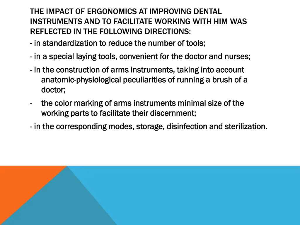 the impact of ergonomics at improving dental