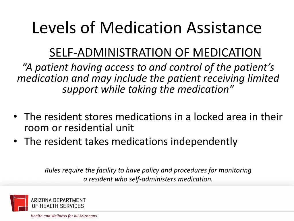 levels of medication assistance