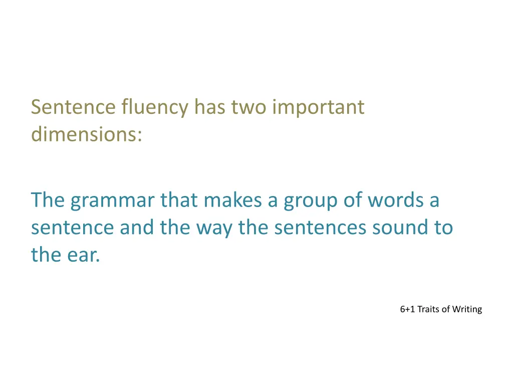 sentence fluency has two important dimensions