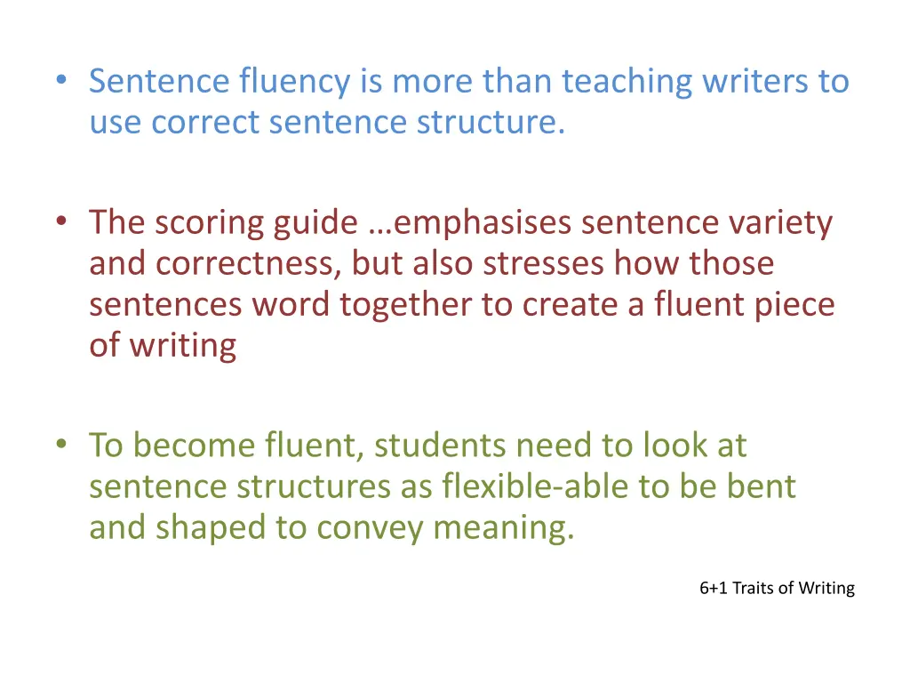 sentence fluency is more than teaching writers