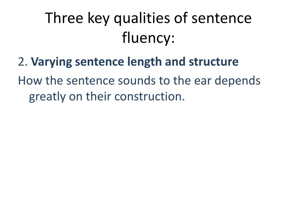 three key qualities of sentence fluency 1