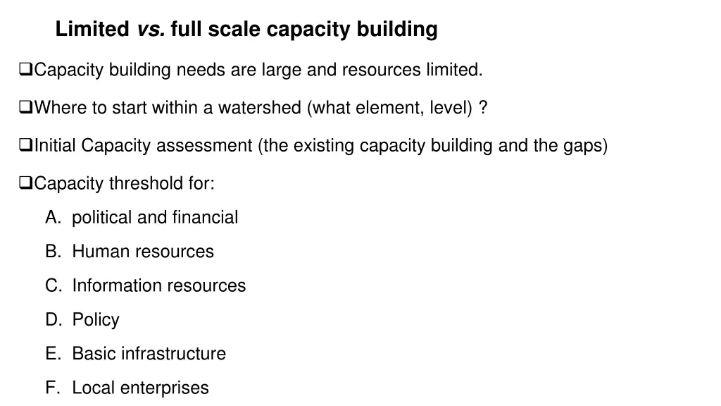 limited vs full scale capacity building