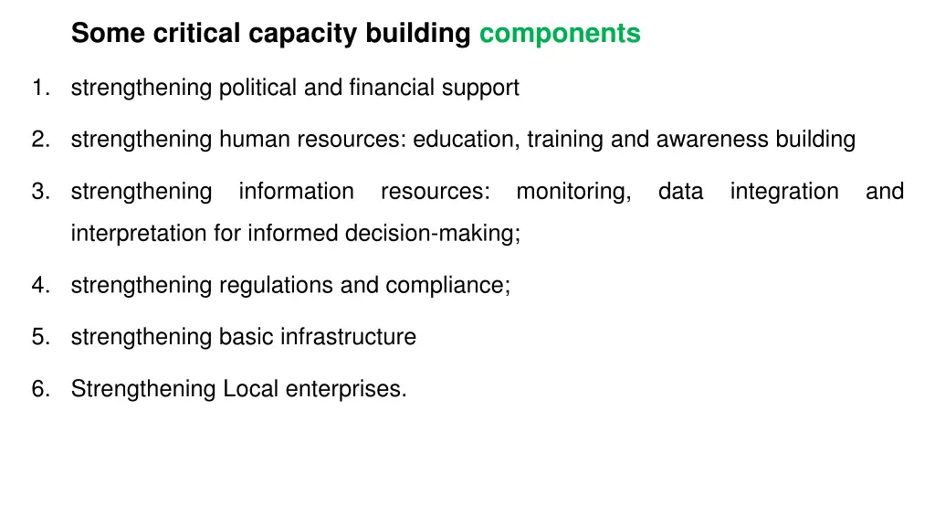 some critical capacity building components