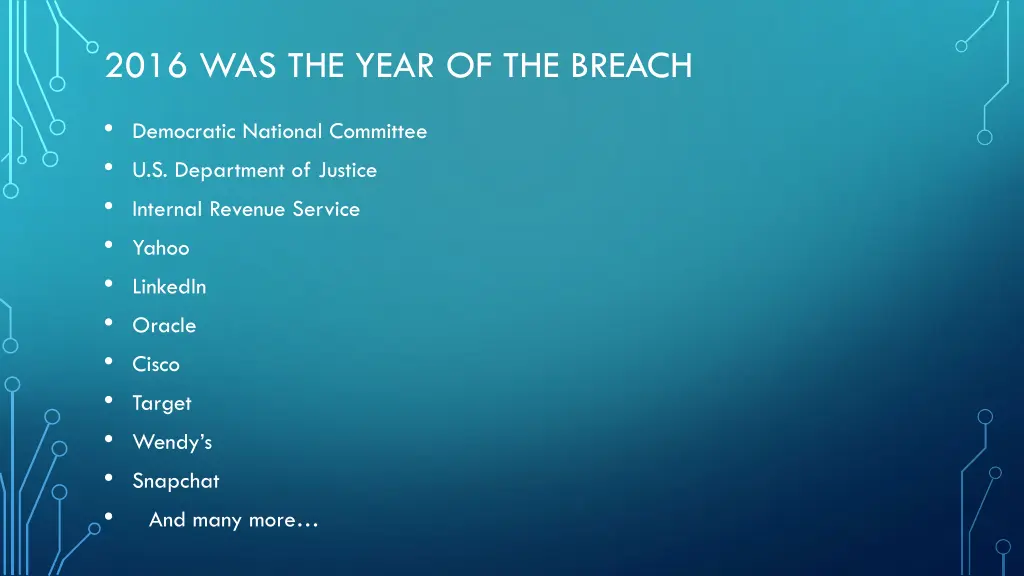 2016 was the year of the breach