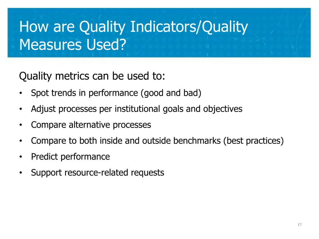 how are quality indicators quality measures used