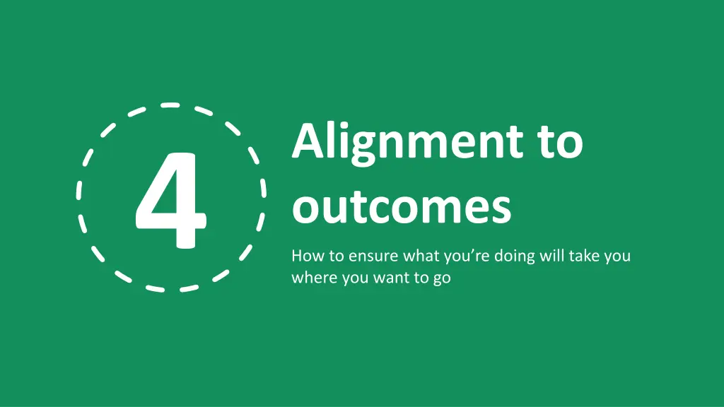 alignment to outcomes