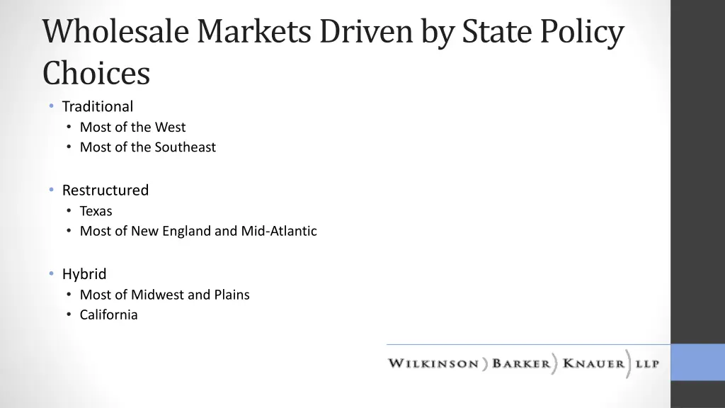 wholesale markets driven by state policy choices