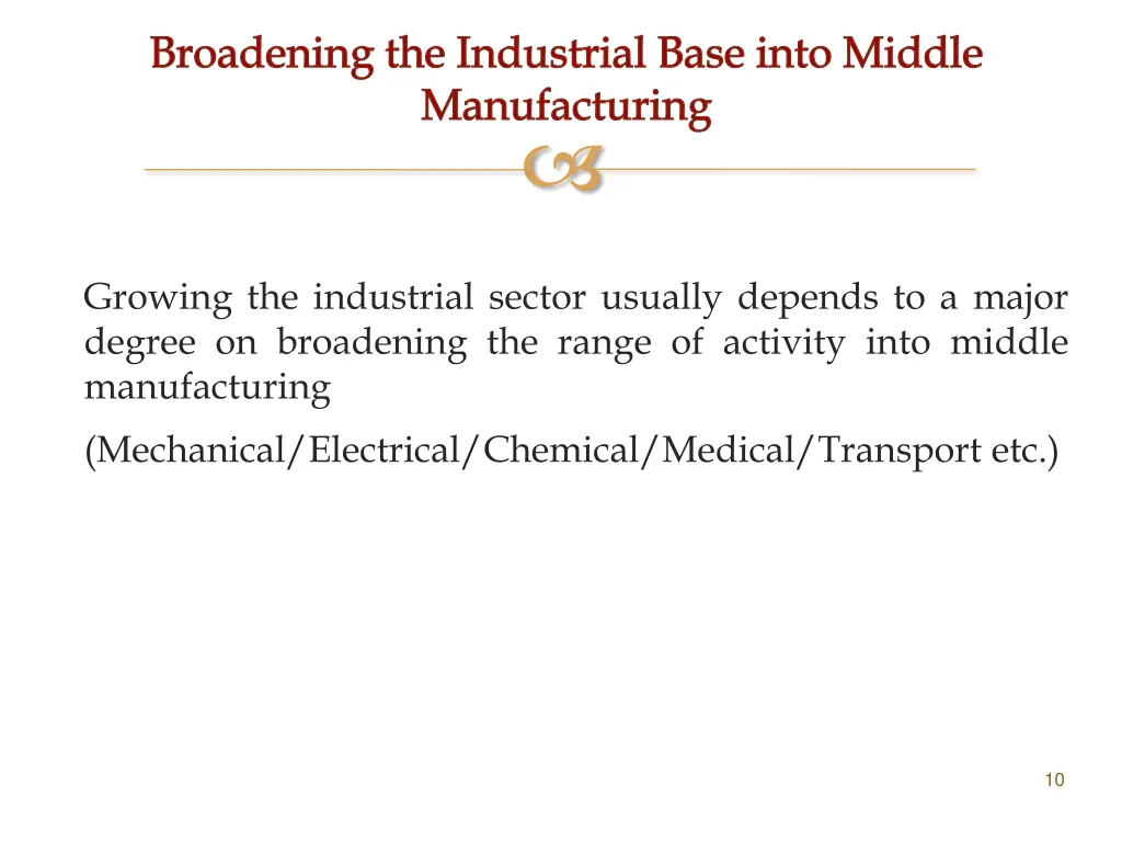 broadening the industrial base into middle