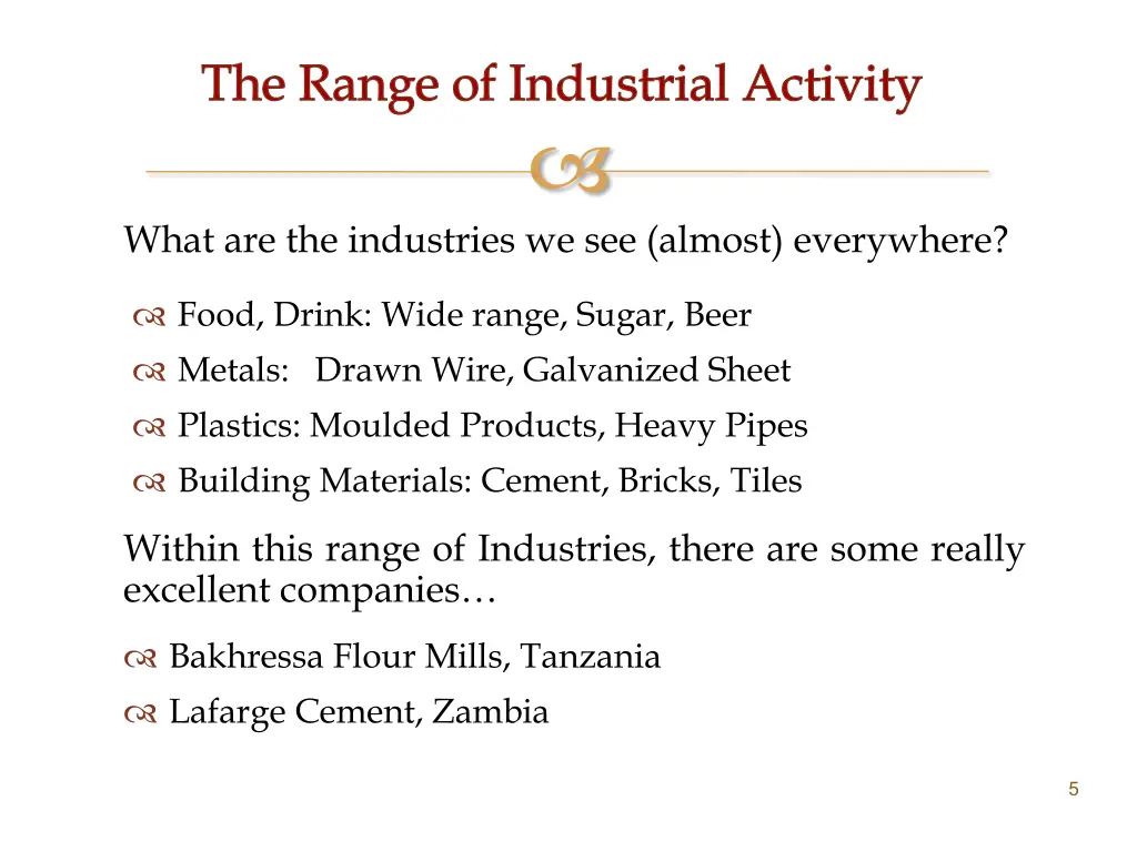 the range of industrial activity