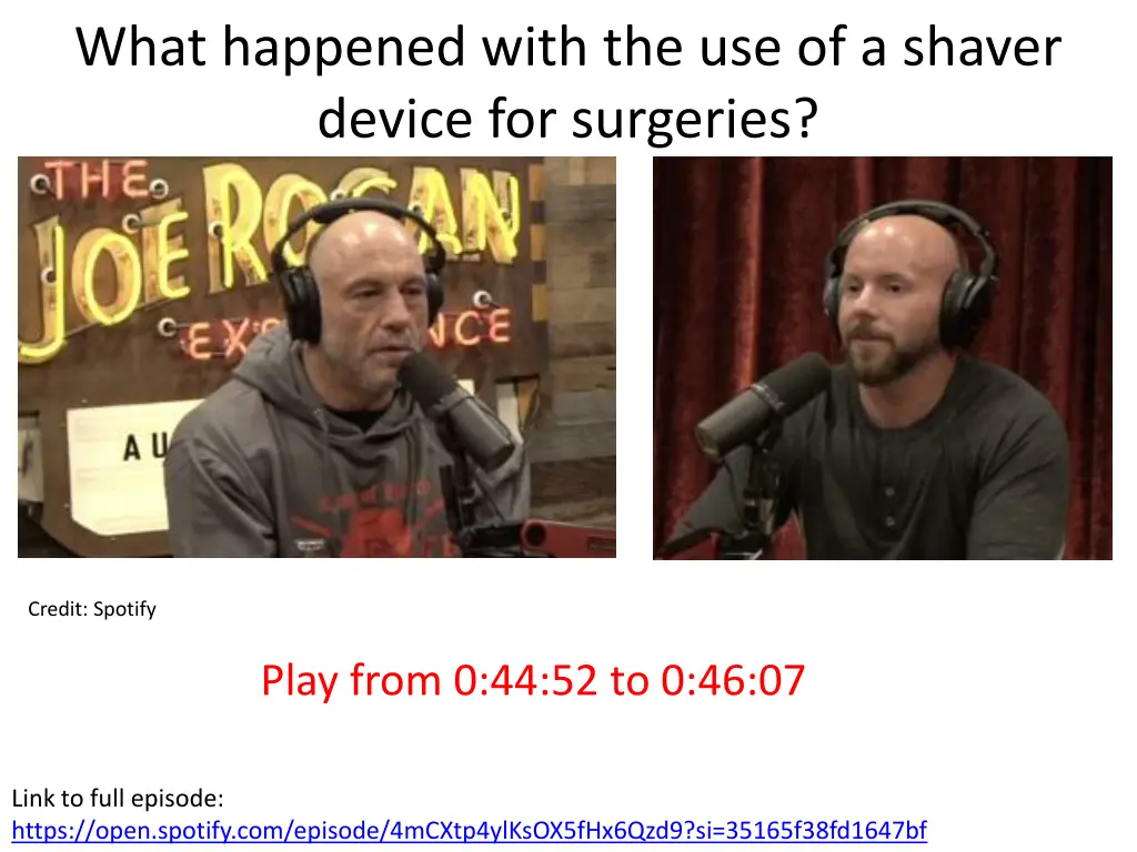 what happened with the use of a shaver device