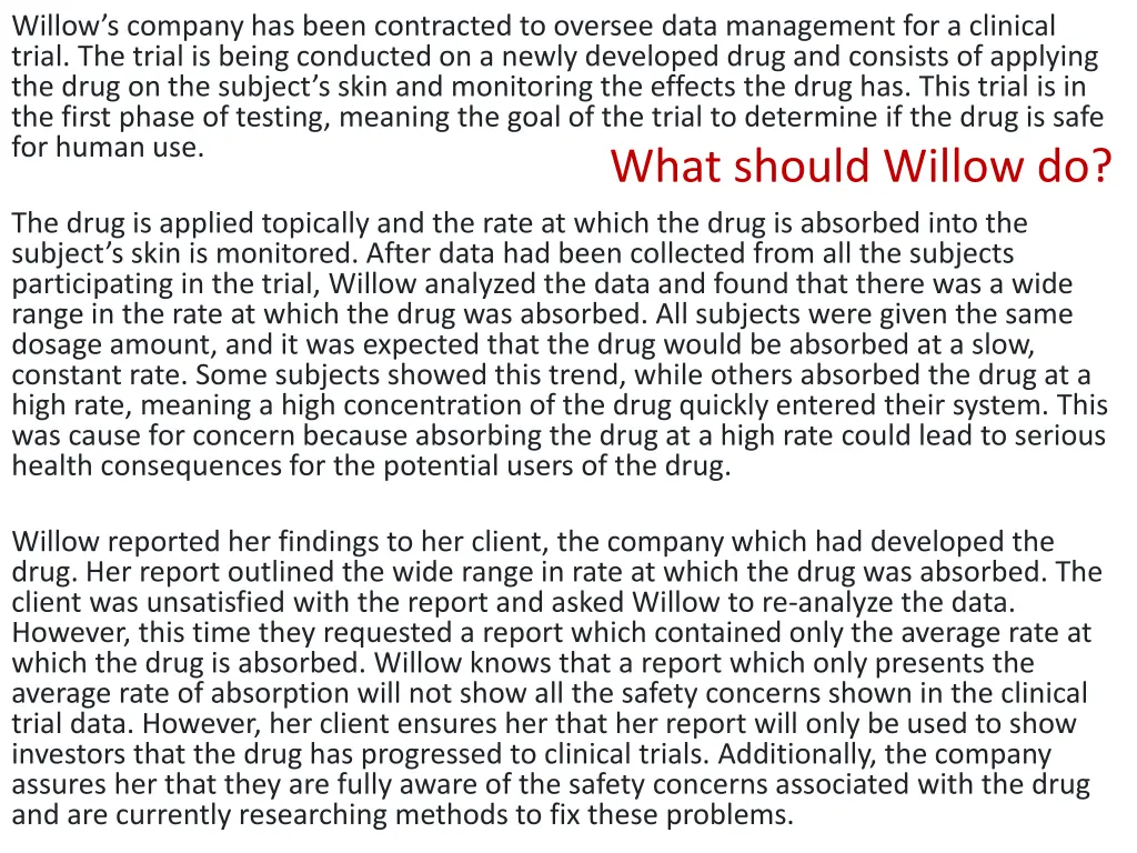 willow s company has been contracted to oversee