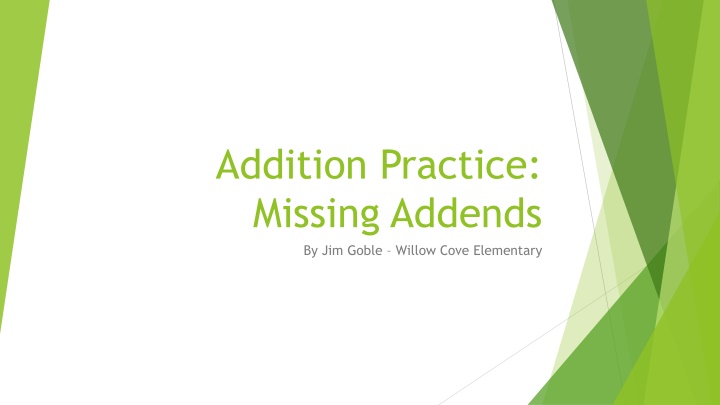 addition practice missing addends by jim goble