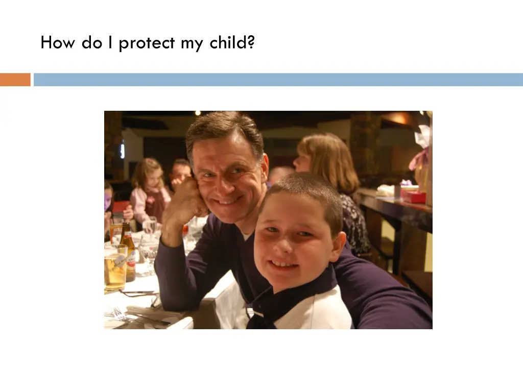 how do i protect my child