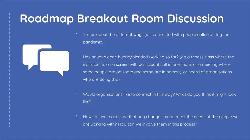 roadmap breakout room discussion