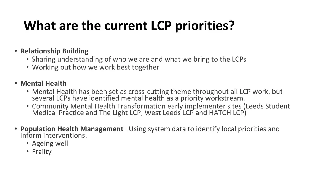 what are the current lcp priorities