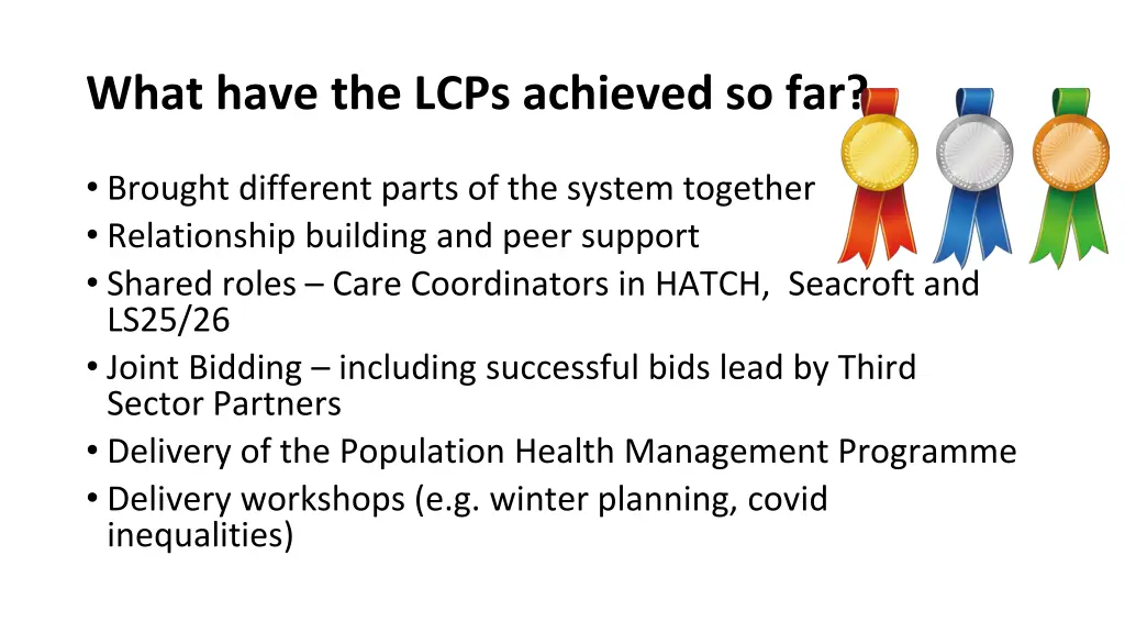 what have the lcps achieved so far